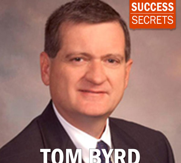 Tom Byrd on Climbing the Corporate Ladder with Success and Significance